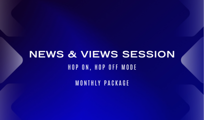 News & Views Session (Monthly)